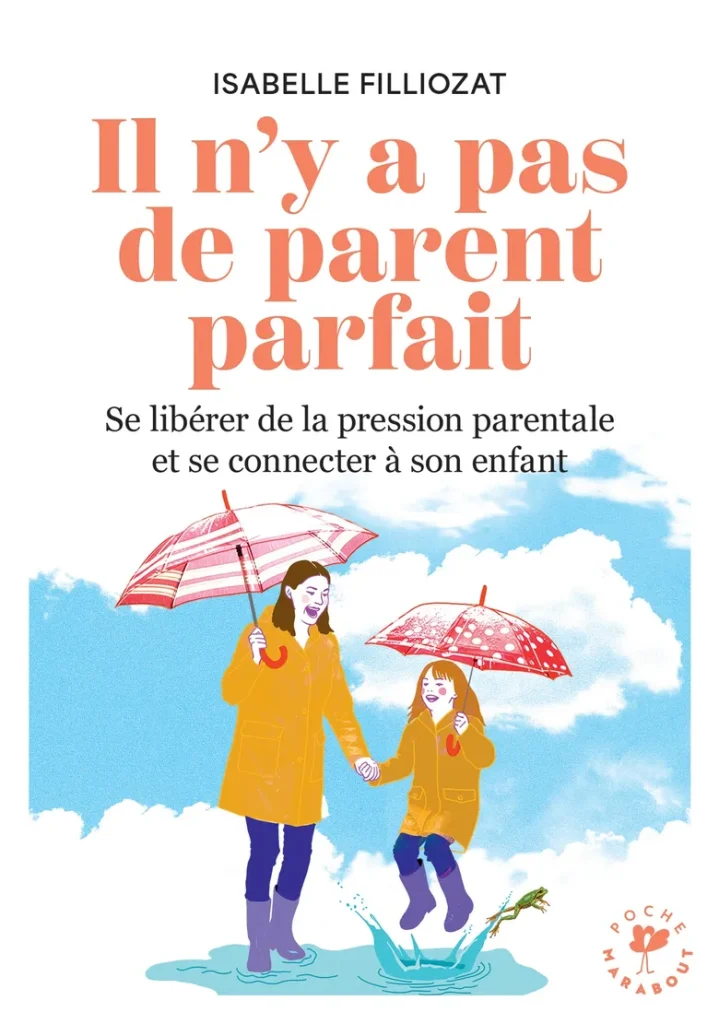 Il n&rsquo;y a pas de parent parfait