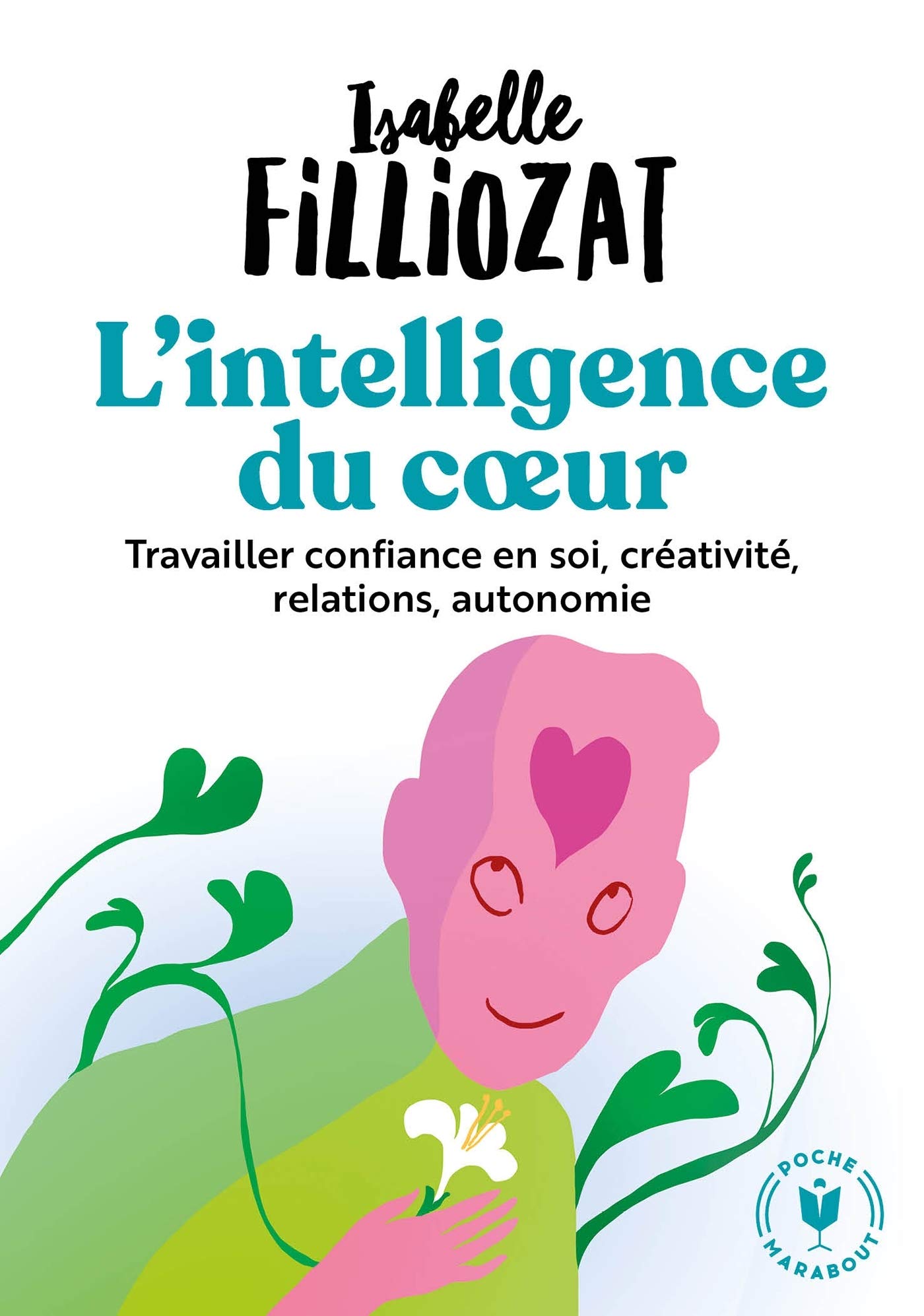 L'intelligence du Coeur - Isabelle Filliozat