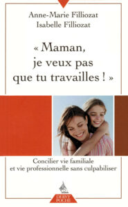Maman, je veux pas que tu travailles