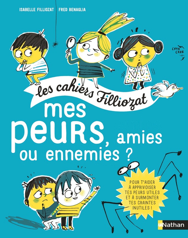 Mes peurs : amies ou ennemies ?