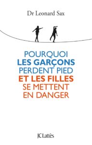 Couverture du livre Pourquoi les garçons perdent pied et les filles se mettent en danger d'Isabelle Filliozat — JC Lattès