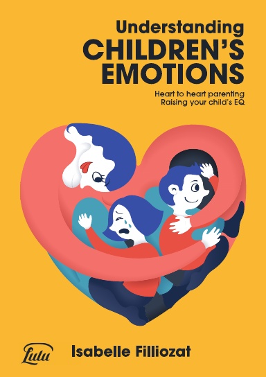 Understanding children s emotions - Lulu - Isabelle Filliozat