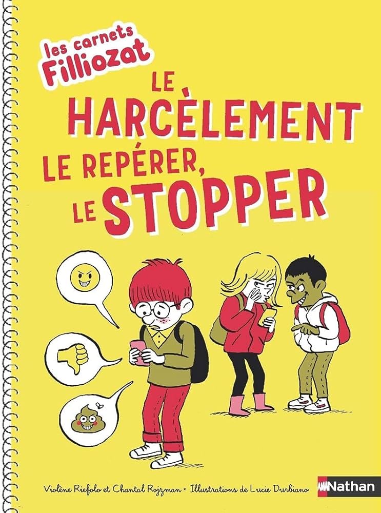 Couverture du livre Le harcèlement le repérer, le stopper (épuisé) d'Isabelle Filliozat — Nathan