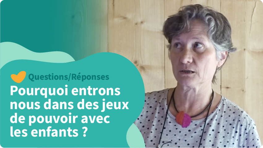 Pourquoi entrons-nous dans des jeux de pouvoir avec les enfants - Isabelle Filliozat