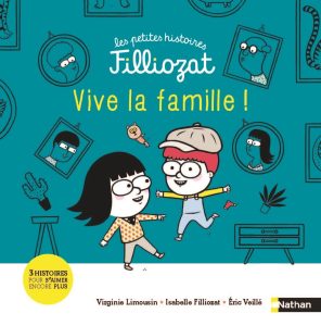 Les Petites Histoires Filliozat – Vive la famille !