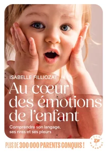 Couverture du livre Au coeur des émotions de l&rsquo;enfant d'Isabelle Filliozat — JC Lattès, Marabout — 1999