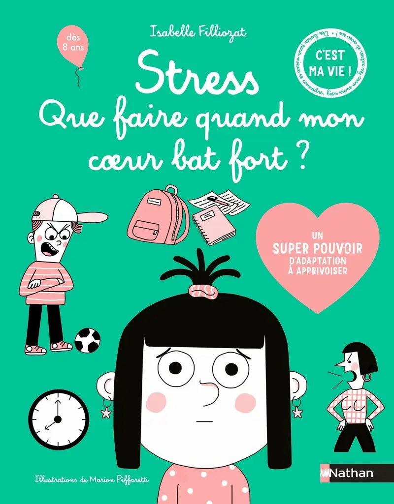Couverture du livre Stress : que faire quand mon cœur bat fort ? d'Isabelle Filliozat — Nathan — 2026